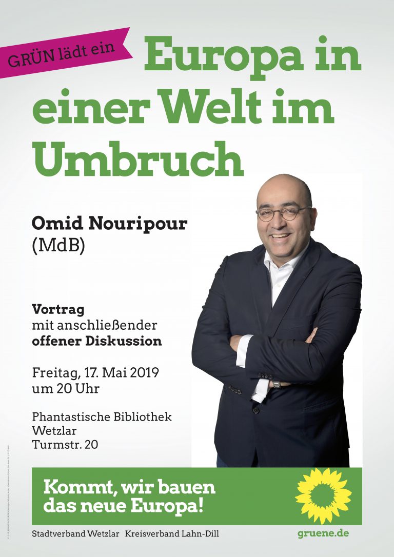 Europa in einer Welt im Umbruch – Omid Nouripour in Wetzlar